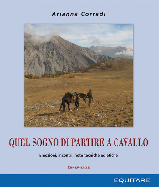 QUEL SOGNO DI PARTIRE A CAVALLO - Arianna Corradi